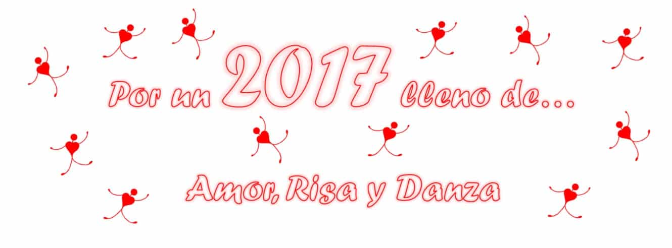 Por un 2017 lleno de Amor, Risa y Danza