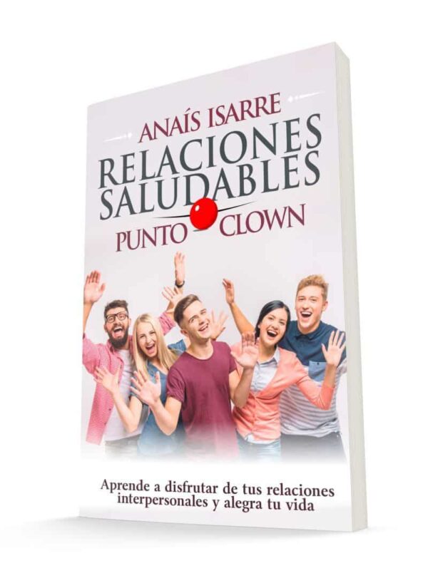 Portada del libro Relaciones Saludables Punto Clown, de Anaís Isarre