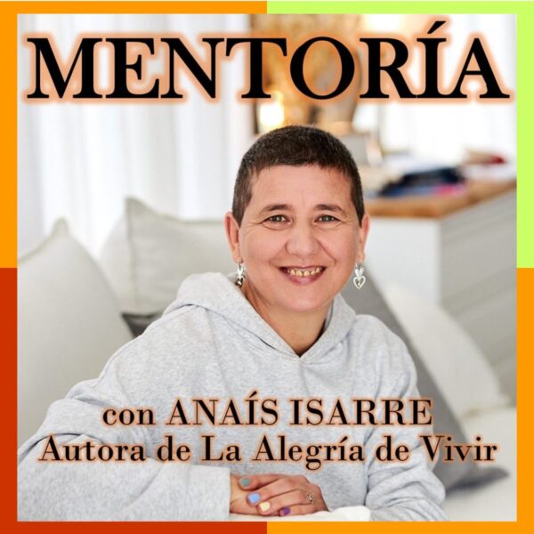 Mentoría de Alegría con Anaís Isarre