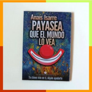 IMÁN de nevera de "Payasea que el Mundo lo Vea"