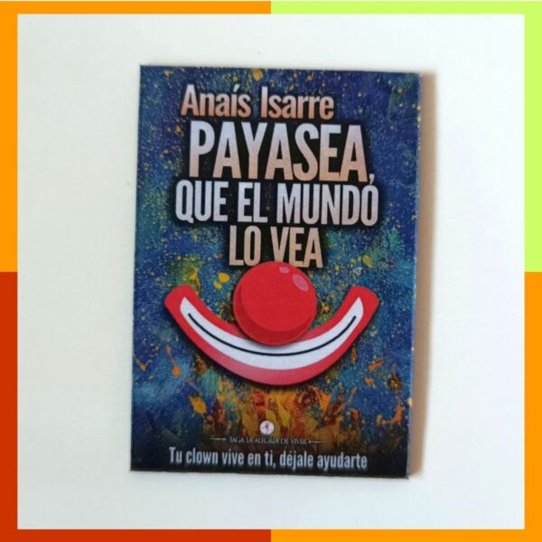 IMÁN de nevera de "Payasea que el Mundo lo Vea"
